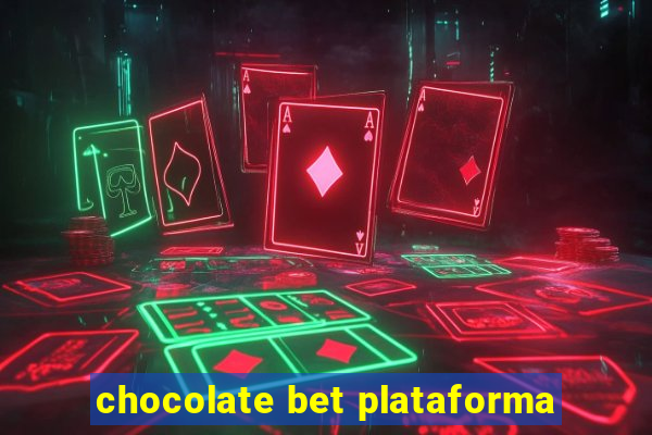 chocolate bet plataforma