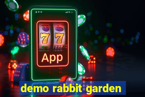 demo rabbit garden