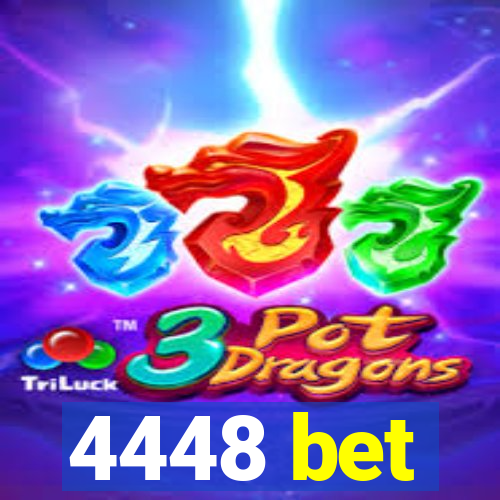 4448 bet