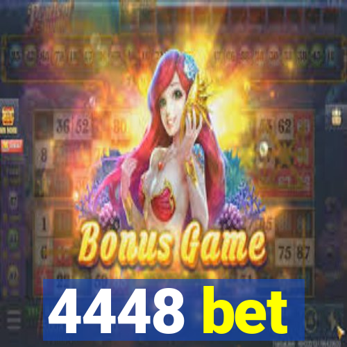 4448 bet