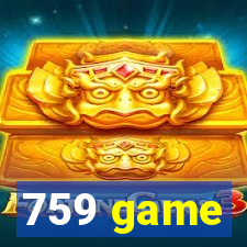 759 game