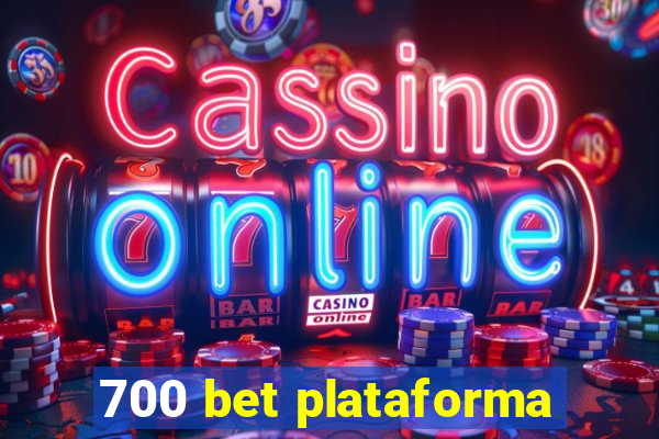 700 bet plataforma