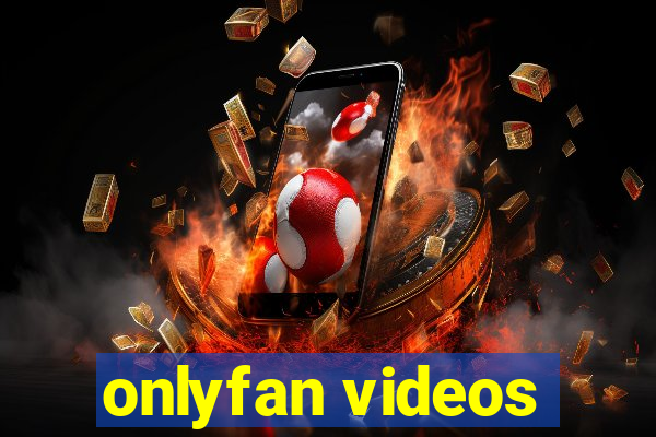 onlyfan videos