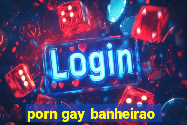 porn gay banheirao