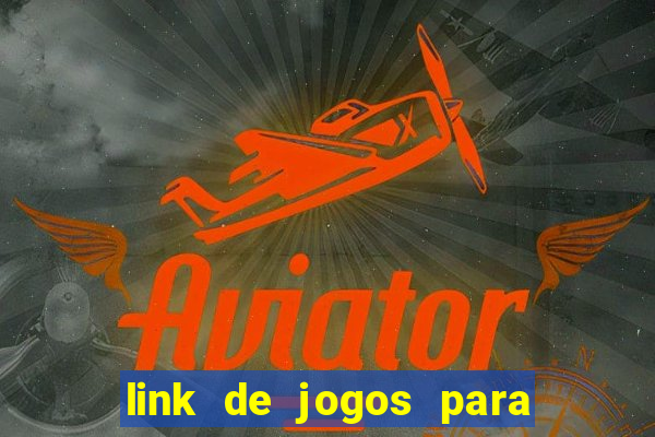 link de jogos para ganhar dinheiro