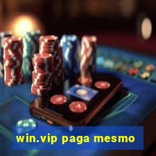 win.vip paga mesmo