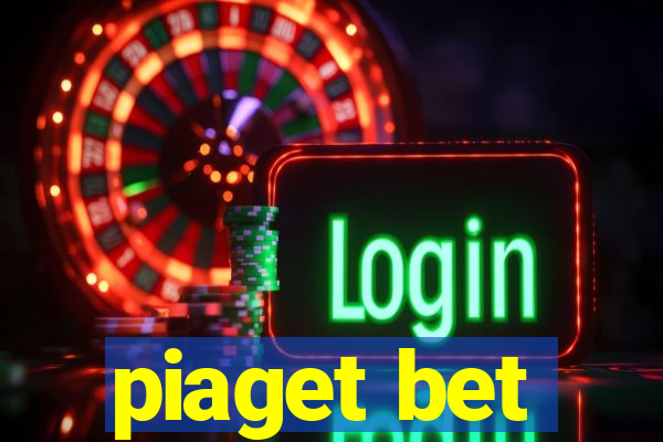 piaget bet