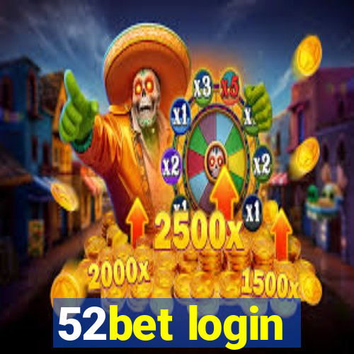 52bet login