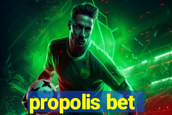 propolis bet