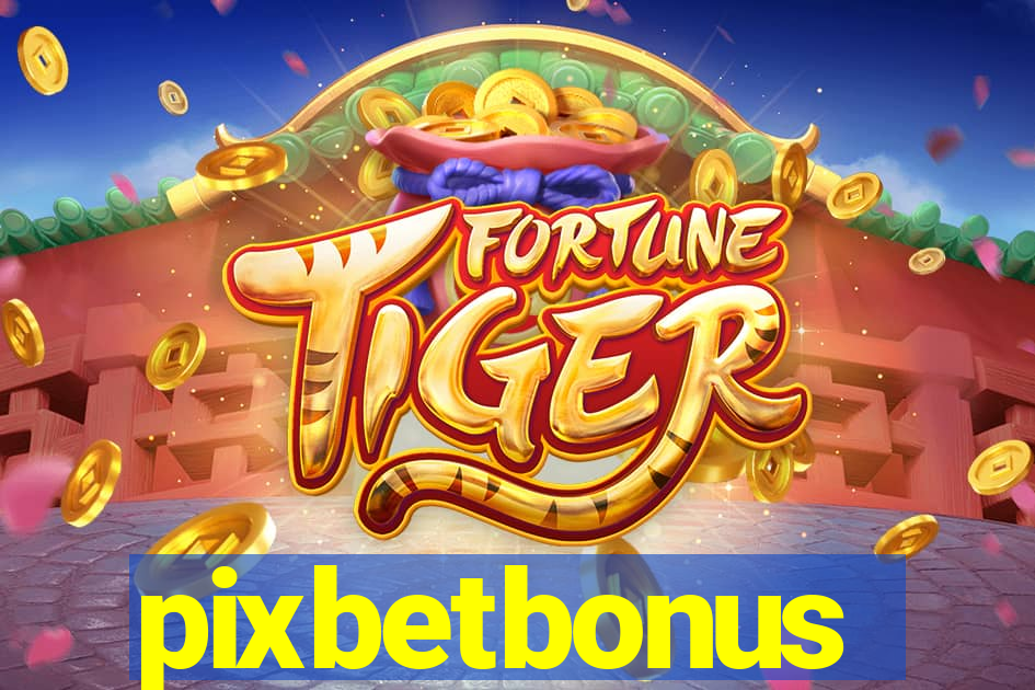 pixbetbonus