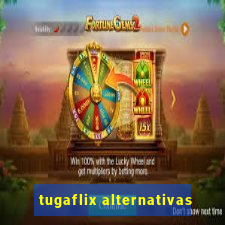 tugaflix alternativas