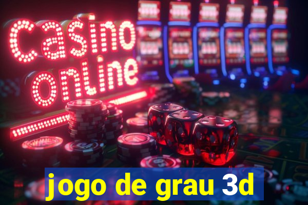 jogo de grau 3d