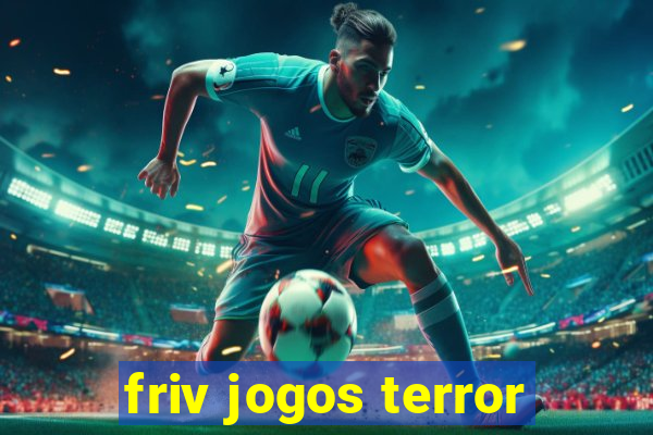 friv jogos terror