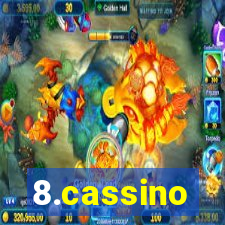 8.cassino