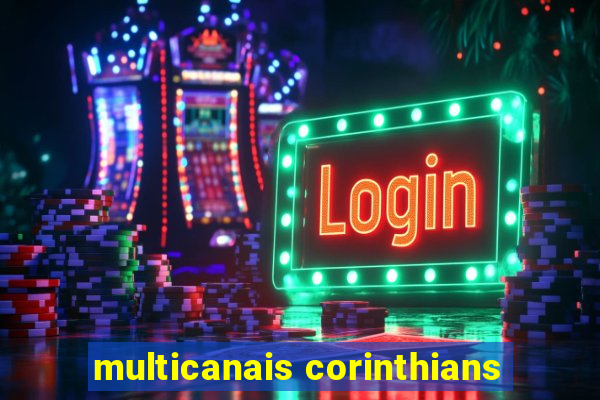 multicanais corinthians