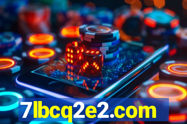 7lbcq2e2.com