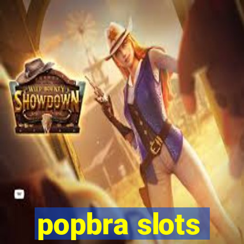 popbra slots