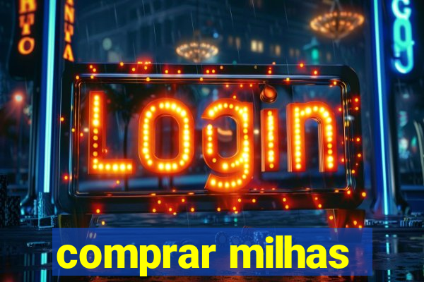 comprar milhas