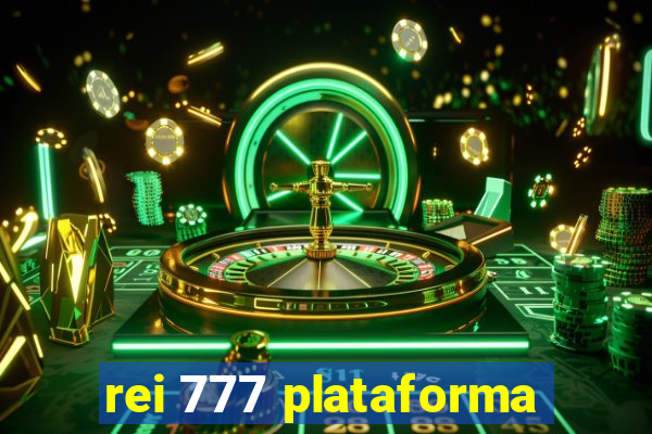 rei 777 plataforma