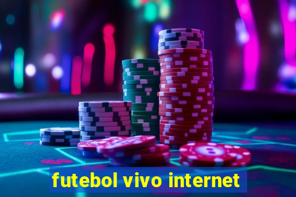 futebol vivo internet