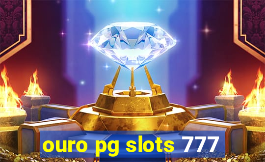 ouro pg slots 777