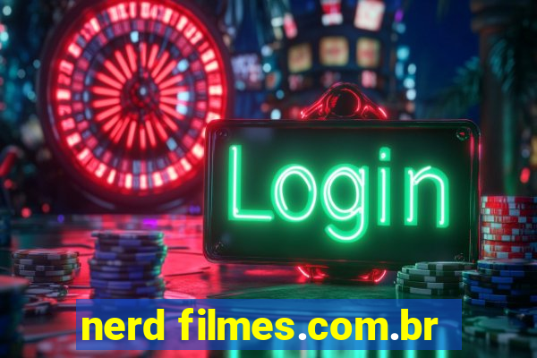 nerd filmes.com.br