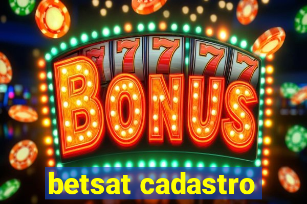 betsat cadastro