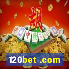 120bet .com