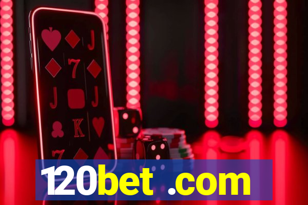 120bet .com