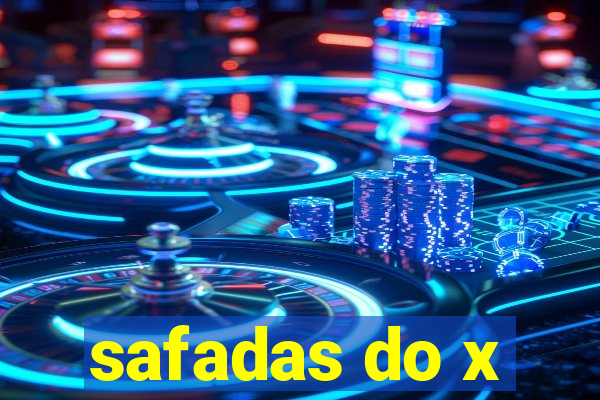 safadas do x