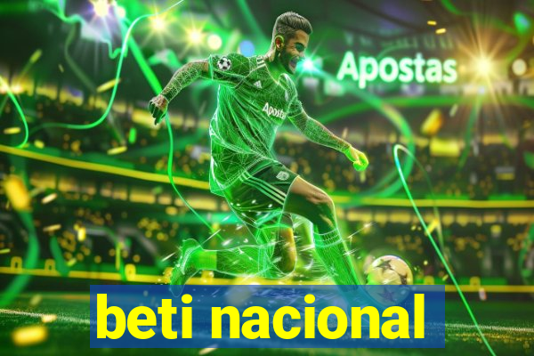 beti nacional