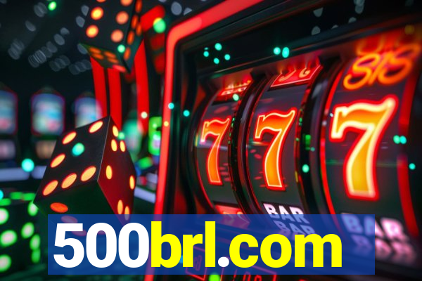 500brl.com