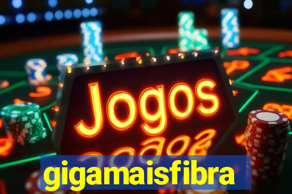 gigamaisfibra