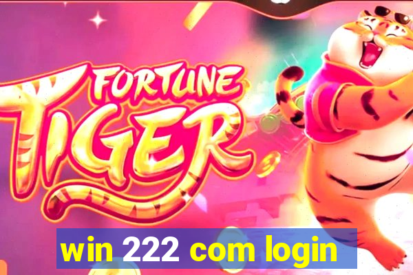 win 222 com login