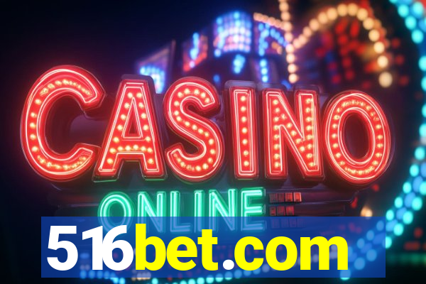 516bet.com