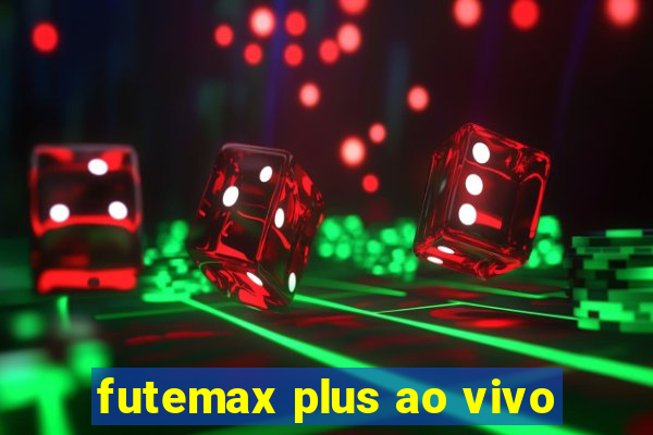 futemax plus ao vivo