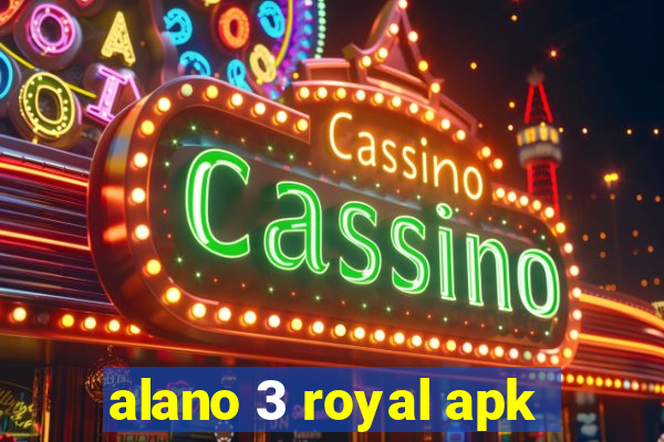 alano 3 royal apk