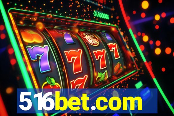 516bet.com