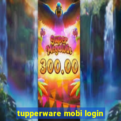 tupperware mobi login