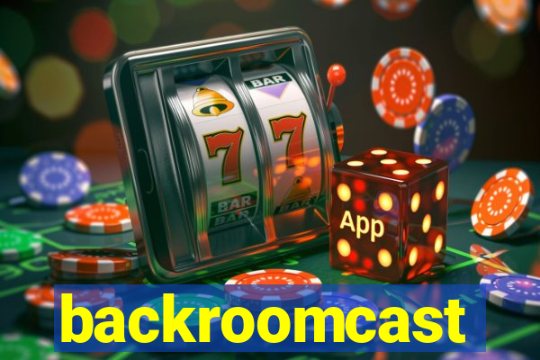 backroomcast