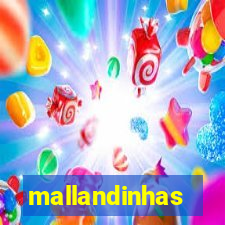 mallandinhas