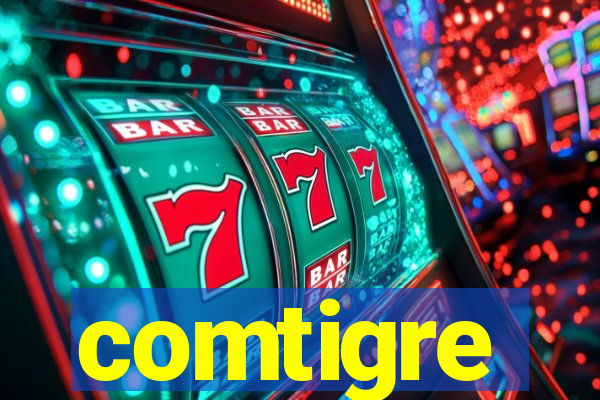 comtigre