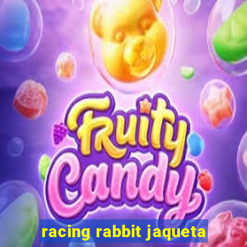 racing rabbit jaqueta