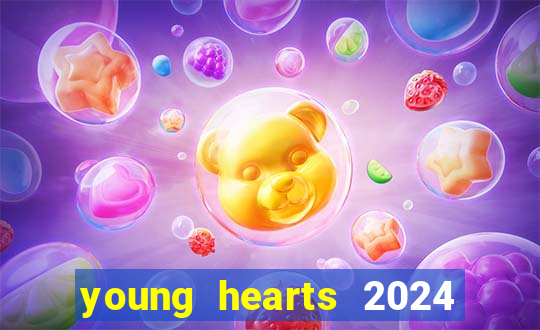 young hearts 2024 online legendado