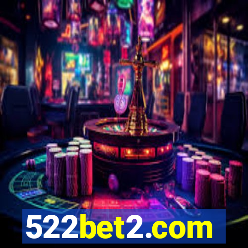 522bet2.com