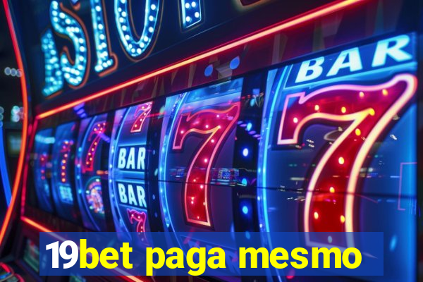 19bet paga mesmo