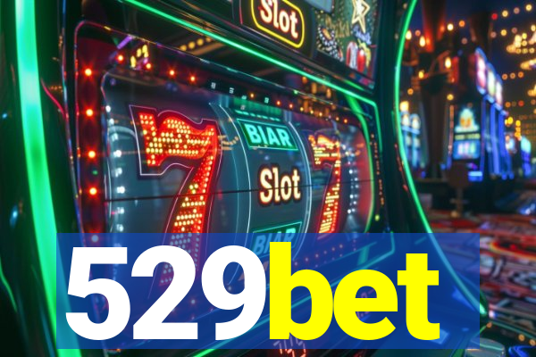 529bet