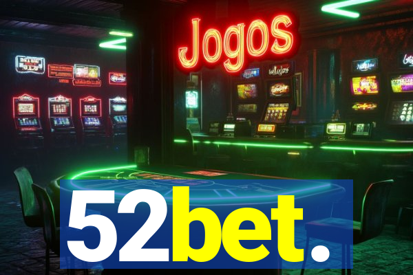 52bet.