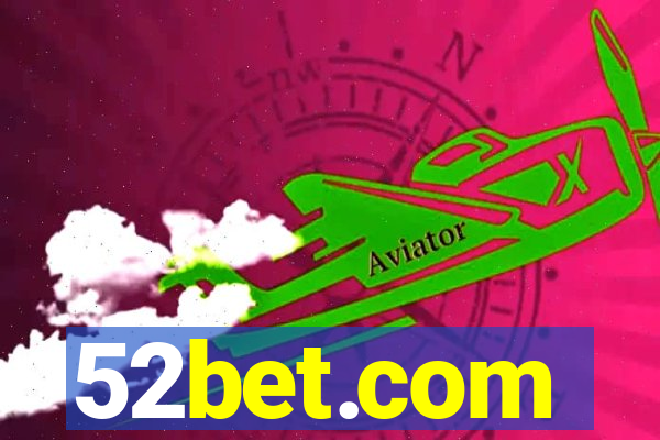 52bet.com