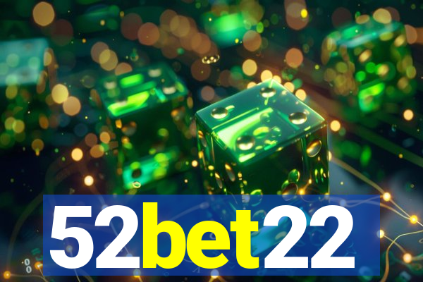 52bet22